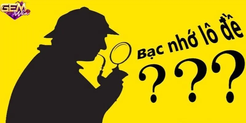 bạc nhớ lô đề