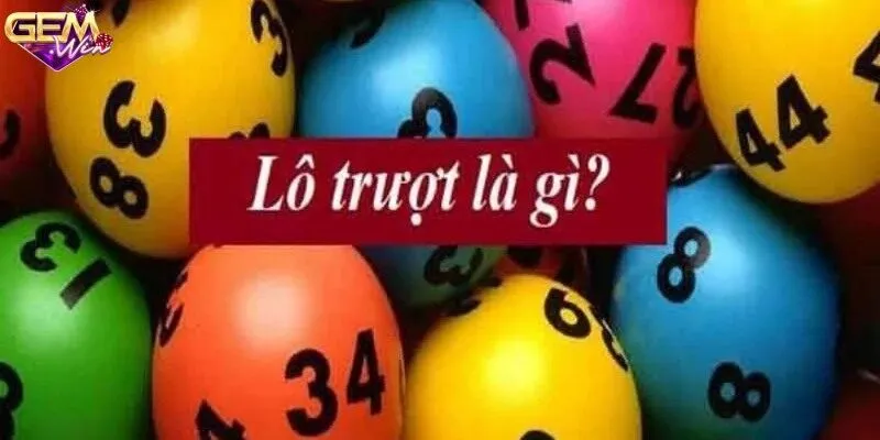 Lô trượt là gì?