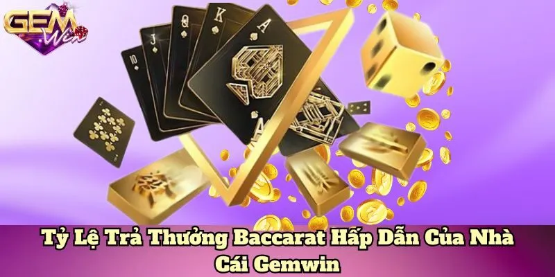 Tỷ lệ trả thưởng baccarat